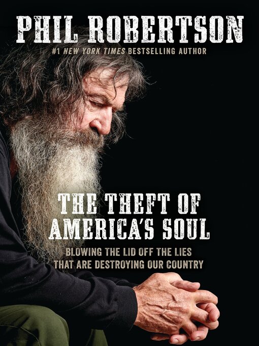 Title details for The Theft of America's Soul by Phil Robertson - Available